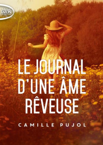 Journal d'une âme rêveuse - Pujol Camille