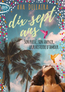 Dix-sept ans - Dellaira Ava ; Baert Sébastien