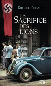 Le Sacrifice des lions - Chesnot Dorothée ; Robert-Espalieu Emmanuel