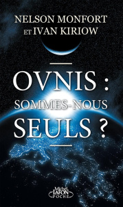 Ovnis. Sommes-nous seuls ? - Monfort Nelson ; Kiriow Ivan