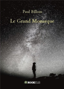 Le Grand Monarque - Billom Paul