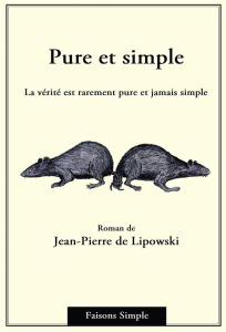 Pure et simple - Lipowski Jean-Pierre de