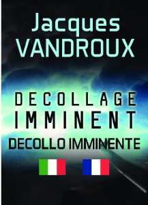 Décollage imminent. Decollo imminente, Edition bilingue français-italien - Vandroux Jacques