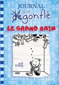 Journal d'un dégonflé Tome 15 : Le grand bain - Kinney Jeff ; Zimmermann Natalie