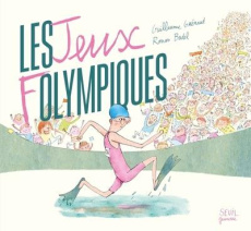 Les jeux folympiques - Guéraud Guillaume ; Badel Ronan