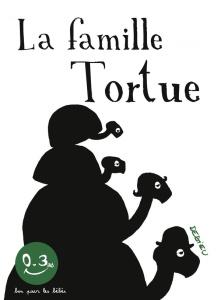La famille Tortue - Dedieu Thierry