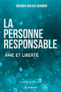 La personne responsable - Van der Schuren Gregory