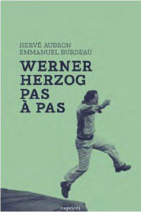 Werner Herzog, pas à pas - Burdeau Emmanuel