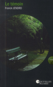 Le témoin - Jendro Franck