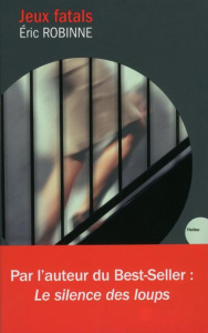 Jeux fatals - Robinne Eric