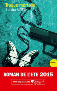 Traque mortelle - Alves Sandra