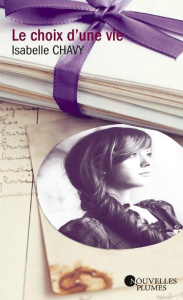Le choix d'une vie - Chavy Isabelle