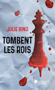 Tombent les rois - Bind Julie