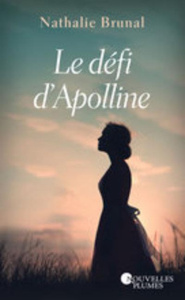 Le défi d'Apolline - Brunal Nathalie