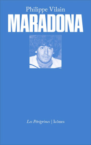 Maradona - Vilain Philippe