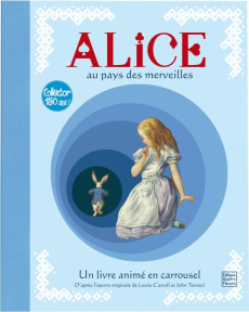 Alice au pays des merveilles - Carroll Lewis ; Tenniel John ; Allouch Claire