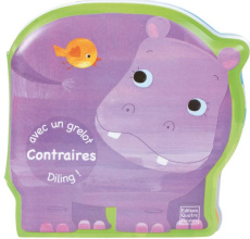 Contraires Diling ! Avec un grelot - Rinaldo Luana - Pâquerette Peggy