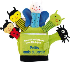 Petits amis du jardin. Le livre-gant - Ferri Francesca ; Allouch Claire