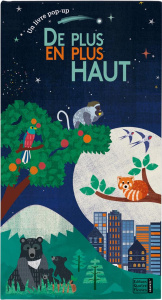 De plus en plus haut. Un livre pop-up - Gifford Clive ; Trévise Claire ; McLelland Kate