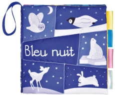 Bleu nuit. Un livre en tissu raffiné - Downing Sue ; Allouch Claire