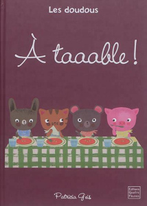 A taaable ! - Geis Patricia - Trévise Claire