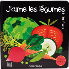 J'aime les légumes et les fruits - Marshall Natalie ; Allouch Claire