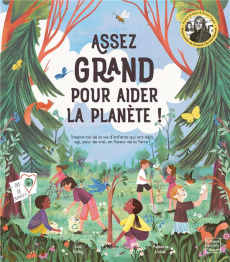 Assez grand pour aider la planète ! - Kirby Loll ; Lirius Adelina ; Taylor Anna ; Caussé