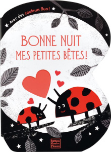 Bonne nuit mes petites bêtes ! - Warwick Louise ; Davies Becky ; Allouch Claire