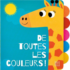 De toutes les couleurs ! - Dafflon Adèle ; Allouch Claire