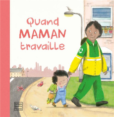 Quand maman travaille - Schofield Paul ; Terreros-Martin Anna ; Allouch Cl