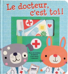 Le docteur, c'est toi ! Avec une panoplie de médecin - Brooks Susie ; Machell Dawn ; Allouch Claire