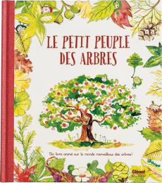 Le petit peuple des arbres. Un livre animé pour découvrir et protéger les arbres ! - Churcher Owen ; Sharkey Niamh ; Fraisse Frédérique