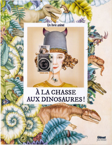 A la chasse aux Dinosaures ! Un livre animé - Dong Yanan