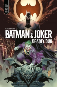 Batman & Joker : Deadly Duo - Silvestri Marc ; Prianto Arif ; Di Giacomo Julien