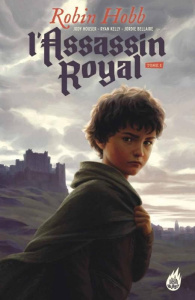 L'Assassin royal Tome 1 - Hobb ; Houser ; Kelly ; Bellaire