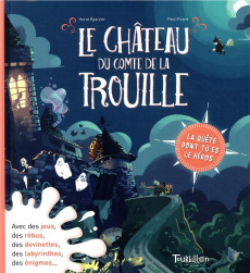 Le château du comte de La Trouille - Eparvier Hervé ; Picard Paul