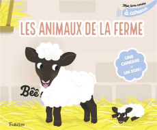 Les animaux de la ferme. Une caresse = un son ! - Cocklico Marion