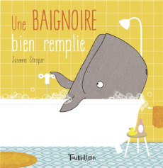 Une baignoire bien remplie - Strasser Susanne