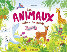 Les animaux autour du monde en relief - Nille Peggy