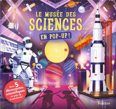 Le musée des sciences... en pop-up ! - Hirchmann Kris ; Love Mike ; Blue Beatrice ; Jewit