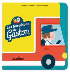 Les livraisons de Gaston - Jammes Laurence ; Clamens Marc
