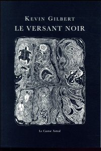 Le versant noir. Le peuple est légendes et autres poèmes, Edition bilingue français-anglais - Gilbert Kevin ; Gilbert Eleanor ; Masset Marie-Chr