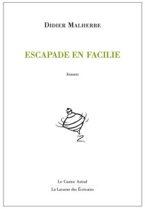 Escapade en Facilie - Malherbe Didier