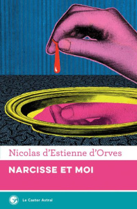 Narcisse et moi - Estienne d'Orves Nicolas d'