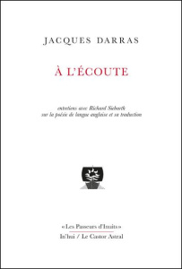 A l'écoute - Darras Jacques ; Sieburth Richard