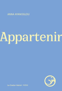 Appartenir - Ayanoglou Anna