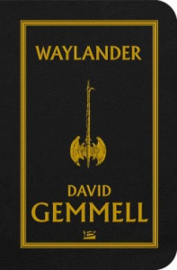 Waylander - Gemmell David ; Névant Alain