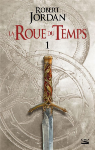 La Roue du Temps Tome 1 : L'oeil du monde. Première partie - Jordan Robert ; Mallé Jean-Claude