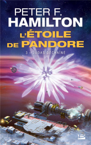 L'Etoile de Pandore Tome 3 : Judas déchaîné - Hamilton Peter F. ; Savic Nenad