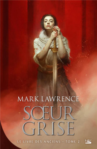 Le livre des anciens Tome 2 : Soeur grise - Lawrence Mark ; Kreutzberger Claire